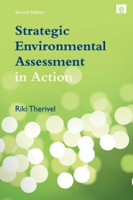 Strategic Environmental Assessment in Action by Riki Therivel, 9781849710657