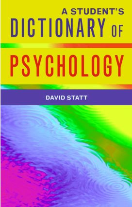 A Student's Dictionary of Psychology by David A. Statt, 9781841693422