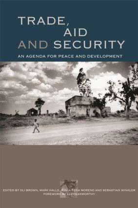 Trade, Aid and Security (An Agenda for Peace and Development) by Oli Brown, 9781844074198