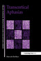 Transcortical Aphasias by Marcelo L. Berthier, 9780863778414