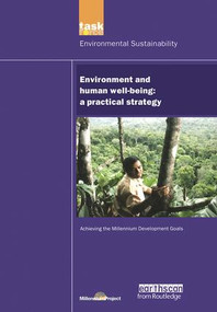 UN Millennium Development Library: Environment and Human Well-being (A Practical Strategy) - 9781844072286 by UN Millennium Project, 9781844072286