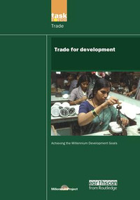 UN Millennium Development Library: Trade in Development - 9781844072293 by UN Millennium Project, 9781844072293