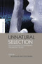 Unnatural Selection (The Challenges of Engineering Tomorrow's People) - 9781138002081 by Peter Healey, Steve Rayner, 9781138002081