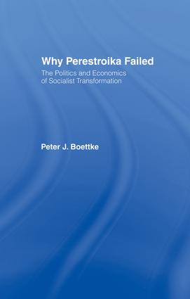 Why Perestroika Failed by Peter J Boettke, 9781138880870