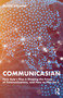 CommunicAsian (How Asia's Rise Is Shaping the Future of Communications, and How to Plan for It) by Oliver Stelling, 9781032473345