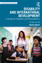 Disability and International Development (A Guide for Students and Practitioners) by David Cobley, 9781032187471