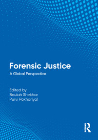 Forensic Justice (A Global Perspective) by Beulah Shekhar, Purvi Pokhariyal, 9781032629322