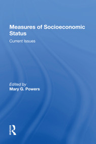 Measures Of Socioeconomic Status (Current Issues) by Mary G Powers, 9780367169183