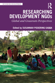 Researching Development NGOs (Global and Grassroots Perspectives) by Susannah Pickering-Saqqa, 9780367489458
