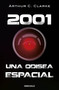 2001: una odisea espacial / 2001: a Space Odyssey (Spanish Edition) by Arthur C. Clarke, 9786073838399