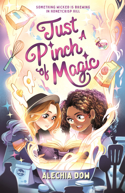 Just a Pinch of Magic - 9781250829122 by Alechia Dow, 9781250829122