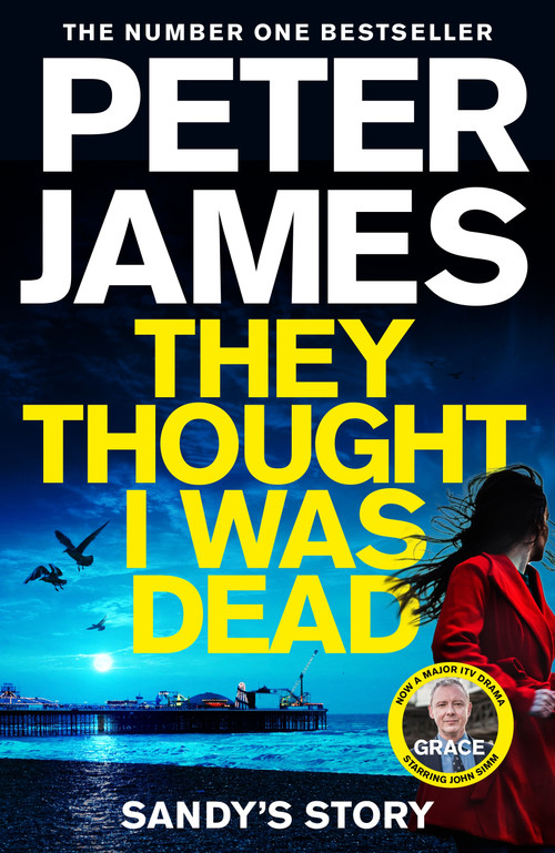 They Thought I Was Dead: Sandy's Story by Peter James, 9781529031430