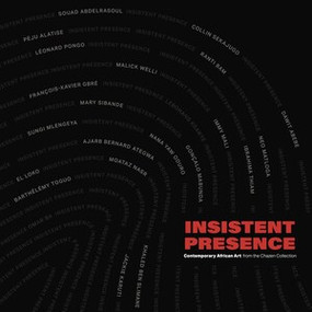 Insistent Presence (Contemporary African Art from the Chazen Collection) by Margaret Nagawa, Katherine Alcauskas, Amy Gilman, 9780500027905