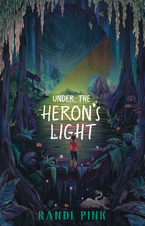 Under the Heron's Light by Randi Pink, 9781250820372