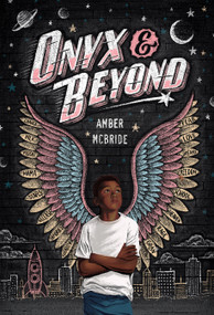 Onyx & Beyond by Amber McBride, 9781250908780