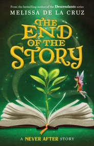 Never After: The End of the Story by Melissa de la Cruz, 9781250866318