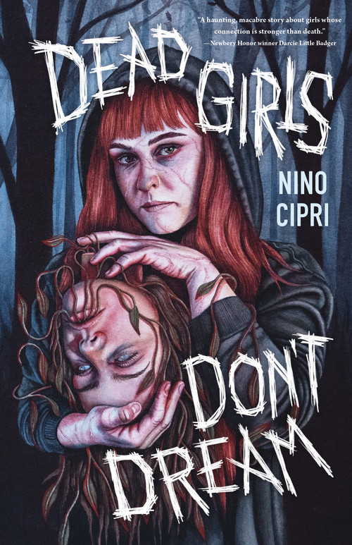 Dead Girls Don't Dream by Nino Cipri, 9781250791405