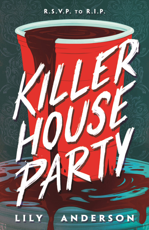 Killer House Party by Lily Anderson, 9781250909473
