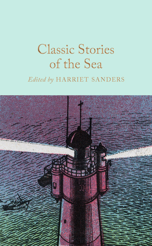 Classic Stories of the Sea by Harriet Sanders, 9781035014927