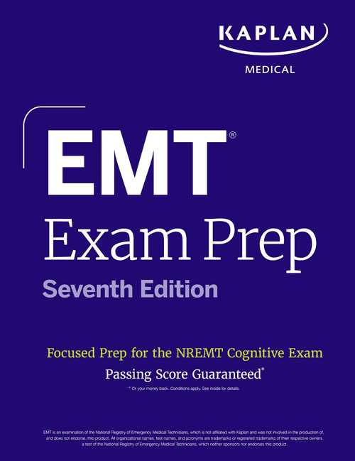 EMT Exam Prep, Seventh Edition: Focused Prep Book and Study Guide for the NREMT Cognitive Exam + One Full Length Practice Test by Kaplan Medical, 9781506294742