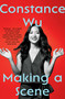 Making a Scene - 9781982188559 by Constance Wu, 9781982188559
