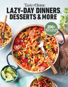 Taste of Home Lazy-Day Dinners, Desserts & More (Dishes So Easy …They Almost Make Themselves!) by Taste of Home, 9798889770381