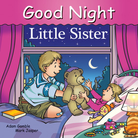 Good Night Little Sister by Adam Gamble, Mark Jasper, Harvey Stevenson, 9781602195066