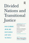 Divided Nations and Transitional Justice (What Germany, Japan and South Korea Can Teach the World) by Sang-Jin Han, Kim Dae-Jung, Richard Von Weizsaecker, 9781594519017