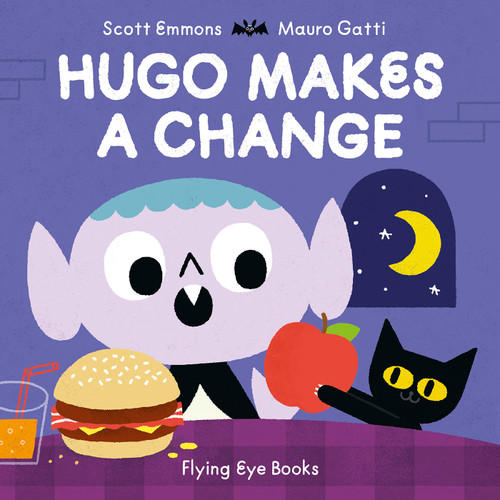 Hugo Makes A Change by Scott Emmons, Mauro Gatti, 9781911171218