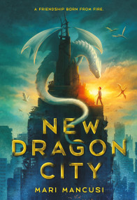 New Dragon City - 9780316376792 by Mari Mancusi