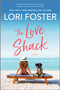 The Love Shack - 9781335924810 by Lori Foster, 9781335924810