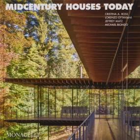 Midcentury Houses Today - 9781580936101 by Cristina A. Ross, Lorenzo Ottaviani, Jeffrey Matz, Michael Biondo, John Dixon, 9781580936101