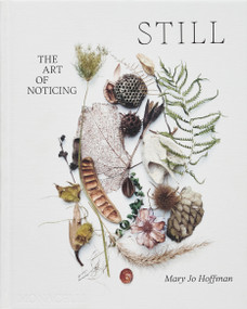 STILL (The Art of Noticing) by Mary Jo Hoffman, 9781580936330