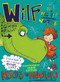 Wilf the Mighty Worrier Rescues the Dinosaurs by Georgia Pritchett, Jamie Littler, 9781784298739
