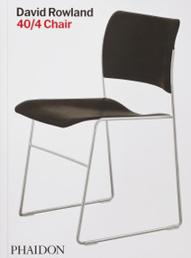 David Rowland (40/4 Chair) by Erwin Rowland, Laura Schenone, Carl Magnussen, 9781838668129