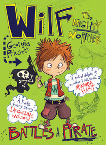 Wilf the Mighty Worrier Battles a Pirate by Georgia Pritchett, Jamie Littler, 9781848669079