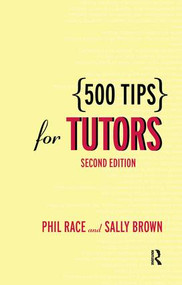 500 Tips for Tutors by Sally Brown, Phil Race, 9780415342780