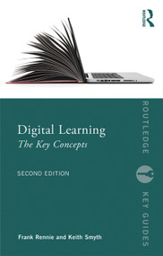 Digital Learning: The Key Concepts - 9781138353732 by Frank Rennie, Keith Smyth, 9781138353732