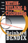 Nation-Building and Citizenship (Studies of Our Changing Social Order) by Reinhard Bendix, John Bendix, 9781560008903