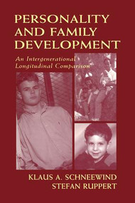 Personality and Family Development (An Intergenerational Longitudinal Comparison) - 9781138882874 by Klaus A. Schneewind, Stefan Ruppert, Klaus Schneewind, 9781138882874