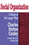 Social Organization (A Study of the Larger Mind) by Charles Horton Cooley, 9780878558247