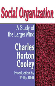 Social Organization (A Study of the Larger Mind) by Gary Jensen, 9780878558247