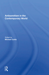 Antisemitism In The Contemporary World by Michael Curtis, 9780367155858