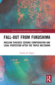 Fall-out from Fukushima (Nuclear Evacuees Seeking Compensation and Legal Protection After the Triple Meltdown) - 9781032033044 by Giulia de Togni, 9781032033044
