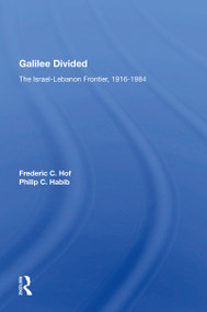 Galilee Divided (The Israel-lebanon Frontier, 1916-1984) - 9780367155933 by Frederic C Hof, 9780367155933