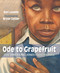 Ode to Grapefruit (How James Earl Jones Found His Voice) by Kari Lavelle, Bryan Collier, 9780593372760