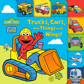 Trucks, Cars, and Things with Wings! (Sesame Street) by Andrea Posner-Sanchez, Shane Clester, 9780593711699