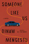 Someone Like Us (A novel) by Dinaw Mengestu, 9780385350006