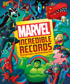 Marvel Incredible Records (Amazing Powers and Astonishing Stats) by Melanie Scott, 9780593841808