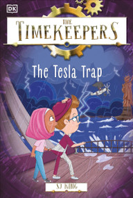 The Timekeepers: The Tesla Trap by SJ King, 9780744085082
